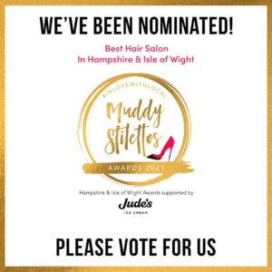 Muddy stilettos has been nominated for the best hair salon in hampshire.